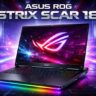 ASUS ROG Strix SCAR 18 – The Ultimate 18-Inch Gaming Laptop Powerhouse